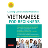 Vietnamese for Beginners: Learning Conversational Vietnamese (Free Online Audio)