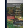 The History Of Manchester, Formerly Derryfield, In New Hampshire: Including That Of Ancient Amoskeag, Or The Middle Merrimack Valley