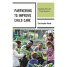 Partnering to Improve Child Care: University, Hud, and Private Business