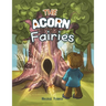 The Acorn Fairies