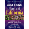 Wild Edible Plants of California: Volume 1: The Essentail Forages