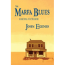 The Marfa Blues: searching for treasure