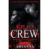 Killa Crew: What's Yours Is Mine