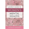 A Nurse's Guide to Women's Mental Health