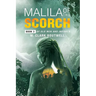 Malila Of The Scorch: Book 3 of Old Men and Infidels
