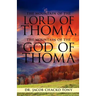 The Mountain of the Lord of Thoma, the Mountain of the God of Thoma