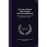 The Life of Henry John Temple, Viscount Palmerston: With Selections From His Diaries and Correspondence, Volume 2