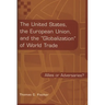 The United States, the European Union, and the Globalization of World Trade: Allies or Adversaries?