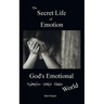 The Secret Life of Emotion: God's Emotional World