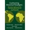 Confronting Historical Paradigms: Peasants, Labor, and the Capitalist World System in Africa and Latin America