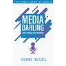 Media Darling: Shine Through Every Interview