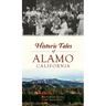 Historic Tales of Alamo, California