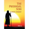 The Prodigal Son: A Poetic Journey