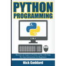 Python Programming: Become an Expert at Python Today with Step by Step Instructions for Beginners