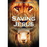 Saving Jesus
