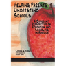 Helping Parents Understand Schools: A Different Perspective on Education and Schooling in America