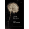 Little Thistles: Winner of the 2023 New Women's Voices Series