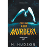 Feeling a Bit Murdery