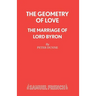 The Geometry of Love - The Marriage of Lord Byron