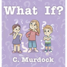 What If?