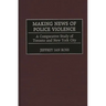 Making News of Police Violence: A Comparative Study of Toronto and New York City