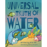 Universal Truth of Water