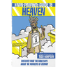 The Non-Prophet's Guide to Heaven: Discover What the Bible Says about the Wonders of Eternity