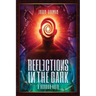 Reflections in the Dark: A Horror-Noir