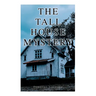 The Tall House Mystery: A Murder Thriller