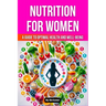 Nutrition Book for Women: A Guide to Optimal Health and Well-being