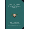 Selected Poems By Walt Whitman (1892)