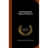 Anthropological Papers Volume 13