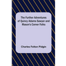 The Further Adventures of Quincy Adams Sawyer and Mason's Corner Folks