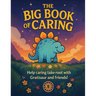 The Big Book Of Caring
