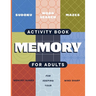 Adult Activity Book: An Adult Activity Book Featuring Coloring, Sudoku, Word Search And Dot-To-Dot