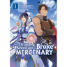 The Strange Adventure of a Broke Mercenary (Manga) Vol. 1