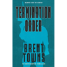 Termination Order: A Team Reaper Thriller