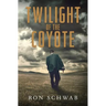 Twilight of the Coyote