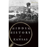 Hidden History of Kansas