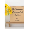The Continuous Journey of A Lifetime