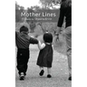 Mother Lines