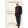 A Doctor's Journey: An Emotional and Humorous Look at Life Through the Eyes of a Doctor
