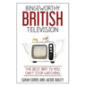 Bingeworthy British Television: The Best Brit TV You Can't Stop Watching