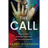The Call: A totally gripping thriller with a shocking twist