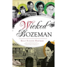 Wicked Bozeman