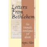 Letters From Bethlehem: Five Dramatic Monologues for Advent