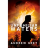 Unfamiliar Waters