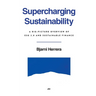 Supercharging Sustainability: A Big-Picture Overview of ESG 2.0 and Sustainable Finance