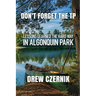 Don't Forget The TP: Lessons Learned The Hard Way In Algonquin Park