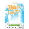 Tourist Trapped